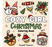 Cozy Girl Christmas Vol. 2 Coloring Book: Bold and Easy Hygge Inspired Designs for Adults and Teens