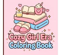 Cozy Girl Era Coloring Book: Bold and Easy Soft Life, Cute Comfort, and Relaxing Aesthetic Designs for Teens and Women