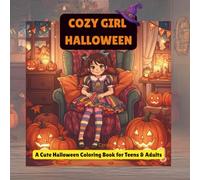 Cozy Girl Halloween: A Cute Halloween Coloring Book for Teens & Adults