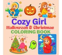 Cozy Girl Halloween & Christmas Season Coloring Book: 50+ Cute & Easy Festive Designs for Adults & Teens: Cozy Girl Coloring Book