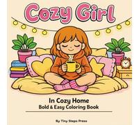Cozy Girl: in Cozy Home Bold & Easy Coloring Book