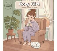 Cozy Girl: Libro para Colorear: Ilustraciones sencillas para colorear con líneas gruesas para jóvenes y adultos.