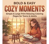 Cozy Girl Life: Bold & Easy Coloring Book: 44 Large Print Simple and Cute Relaxing Scenes for Teens and Women