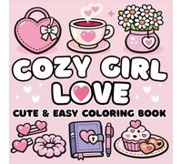Cozy Girl Love Simple Bold and Easy: Cute, Relaxing and Romance Coloring Book