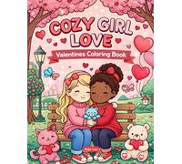 Cozy Girl Love Valentines: Soft Pajamas, Tea, and Romantic Nooks Bold Designs Coloring Book