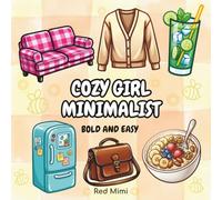 Cozy Girl Minimalist: Bold and Easy Coloring for Adults and Teens Featuring Minimalist Items, Cute Stuff, Food and Clothing