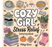 Cozy Girl Season Bold and Easy Coloring Book for Adults: Fun and Simple Illustrations of Cozy Aesthetic Girls for Creative Relaxation and Mindful Coloring