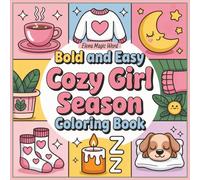 Cozy Girl Season Coloring Book: Bold and Easy Coloring Book for Adults & Teens | Simple and Cute Illustrations for Hygge and Relaxation | 103 pages | 8,5 x 8,5 inches