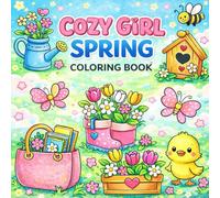 Cozy Girl Spring Coloring Book: Bold and Easy Cute Coloring Designs for Adults and Teens