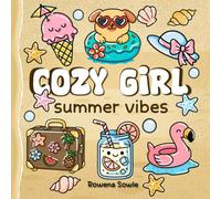 Cozy Girl Summer Coloring Book: 50+ Bold and Simple Designs for Adults and Kids Featuring Fun Summer Designs for Stress Relief and Relaxation