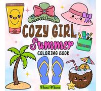 Cozy Girl Summer Vibes Coloring Book: Bold and Easy Summer Coloring Book for Kids, Teens and Adults