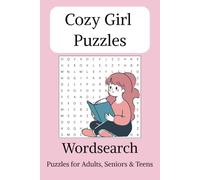 Cozy Girl Word Search Puzzle Book: Word Searches with Easy to Read Print about Girls, Comfy, Cozy, and More | 6x9 inches, 110 pages | 50+ Puzzles ... ... Vacations, Holidays, Birthdays and Free Times