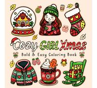 Cozy Girl Xmas Bold & Easy Coloring Book: Cute and Cozy Christmas Designs for Adults & Teens - Simple, Festive & Relaxing Holiday Pages, Adorable and ... - cozy winter scenes for stress relief