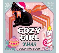 Cozy Girl Xmas Gift Coloring Book: Girls Christmas Present: Cute and Easy Art for Simple Relaxation