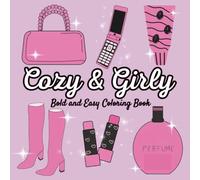 Cozy & Girly: A Bold and Easy Aesthetic Coloring Book for Adults and Teens | Cute Simple Designs for Relaxation and Stress Relief