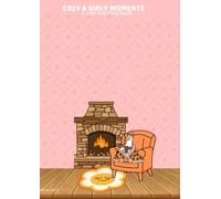 Cozy & Girly Moments: A Cute Coloring Book