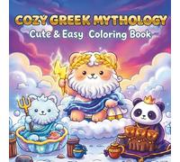 Cozy Greek Mythology: Bold and Easy Coloring Book: Simple Large Print Designs with Thick Lines for Adults, Teens, and Seniors: Adorable Gods and Goddesses for Stress Relief and Relaxation