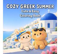 Cozy Greek Summer: Cute and Cozy Greece Coloring Book for Adults & Teens | Bold and Easy: 40+ Mediterranean Designs with Cute Animals, Santorini ... Relief for Beginners, Seniors & Relaxation