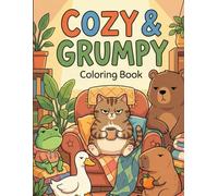 COZY & GRUMPY ANIMALS: A Funny and Relaxing Coloring Book with Bold and Easy Lines features Cats, Frogs, Ducks, Bears, and Capybaras.