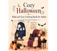 Cozy Halloween Bold and Easy Coloring Book for Adults: Spooky Chic Rooms & Decor