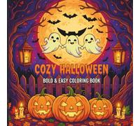 Cozy Halloween Bold & Easy Coloring Book: 40 Simple Designs to Color and Relax for Kids and Adults