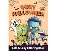 Cozy Halloween Bold - Easy Coloring Book: A Spooky and Cute Coloring Adventure | 50 Easy Designs for Family-Friendly Fun and Relaxation! | Bold and Easy Coloring Designs Creative Connection!