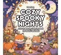 Cozy Halloween Coloring Book: Cute Halloween Scenes with Ghost Kitties, Pumpkin Villages, and Relaxing Autumn Moments