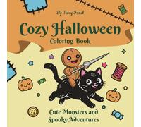 Cozy Halloween Coloring Book: Cute Monsters and Spooky Adventures