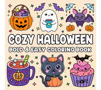 Cozy Halloween Coloring Book: Featuring 50+ Bold and Easy Designs With Cute Ghosts, Witches, Pumpkins, Cats, Bats and Many More!