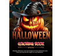Cozy Halloween Coloring Book: Hygge Autumn Coloring Pages: Cute Halloween Coloring for Adults and Kids