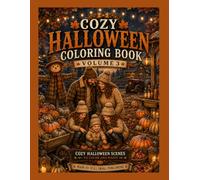Cozy Halloween Coloring Book Volume 3: Made by Still Small Publishing