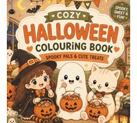 Cozy Halloween Colouring Book: Spooky pals and sweet treats