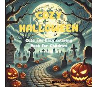 Cozy Halloween: Cute and Easy coloring Book For Children