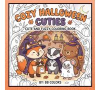 COZY HALLOWEEN CUTIES: CUTE AND FUZZY COLORING BOOK