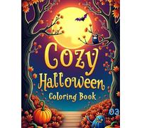 Cozy Halloween Scenes: A Cute & Relaxing Coloring Book for All Ages+Stress Relief-03