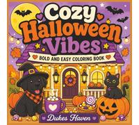 Cozy Halloween Vibes: Cute and Cozy Bold & Easy Halloween Coloring Pages for Relaxation, Stress Relief, and Spooky Autumn Fun