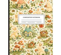 Cozy Hearth & Hedgerow Cottagecore : Composition Notebook