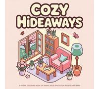 Cozy Hideaways: A Hygge Coloring Book of Warm, Snug Spaces for Adults and Teens
