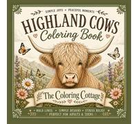 Cozy Highland Cow Coloring with Simple Rustic Designs for Relaxation: Relaxing Designs to Color and Enjoy