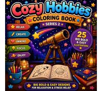 Cozy Hobbies Coloring Book: Big Bold & Easy Designs for Relaxation and Stress Relief