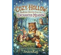 Cozy Hollow: Bedtime Stories from the Enchanted Meadow