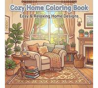Cozy Home Coloring Book: Easy & Relaxing Home Designs