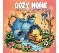 COZY HOME: Coloring books for adults and teenagers featuring adorable characters, super cute animals, and simple designs to help relax and relieve stress.