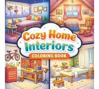 Cozy Home Interiors Coloring Book: Relaxing Room Scenes for Stress Relief | Beautiful Decorative Spaces to Color