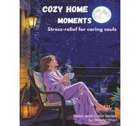 Cozy Home Moments: Stress-relief for Caring Souls
