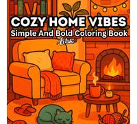 Cozy Home Vibes: Simple And Bold Coloring Book
