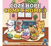 Cozy Hope COMFY HOME 3 (Left-Handed Edition): Christian Comfy Coloring Book for Left-Handed Adults and Teens Featuring Cute Adorable Cats in Hygge Moments (Bold & Simple, Cute & Easy)