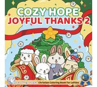 Cozy Hope JOYFUL THANKS 2 (Left-Handed Edition): Christian Comfy Coloring Book for Left-Handed Adults and Teens Featuring Cute Adorable Bunnies in ... Moments (Bold & Simple, Cute & Easy)