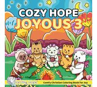Cozy HOPE JOYOUS 3: Christian Comfy Coloring Book for Adults and Teens Featuring Cute Adorable Kittens in Joyous Moments (Bold & Simple, Cute & Easy)