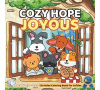 Cozy HOPE JOYOUS (Left-Handed Edition): Christian Comfy Coloring Book for Left-Handed Adults and Teens Featuring Cute Adorable Dogs in Joyous Moments for Relaxation (Bold & Simple, Cute & Easy)